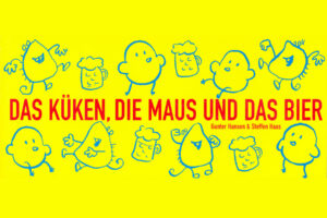 Cover von „Das Küken, die Maus und das Bier“