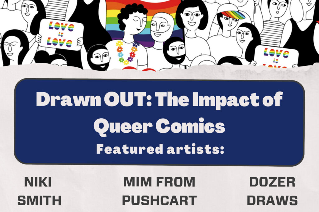 Drawn OUT: The Impact of Queer Comics