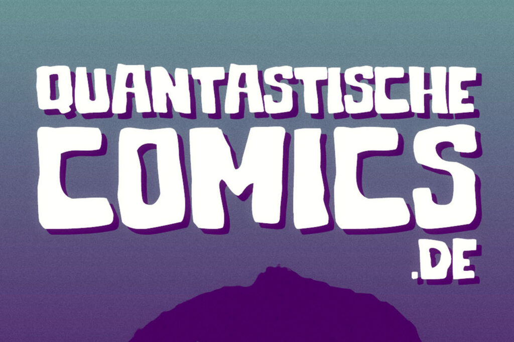 Der Schriftzug "Quantische Comics" verläuft über einen grün-lila Hintergrund.